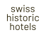 Swiss Historic Hotel